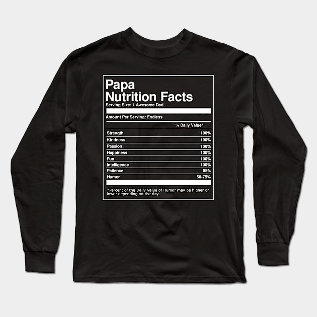 Papa Nutrition Facts Father's Day Long Sleeve T-Shirt by FanaticTee